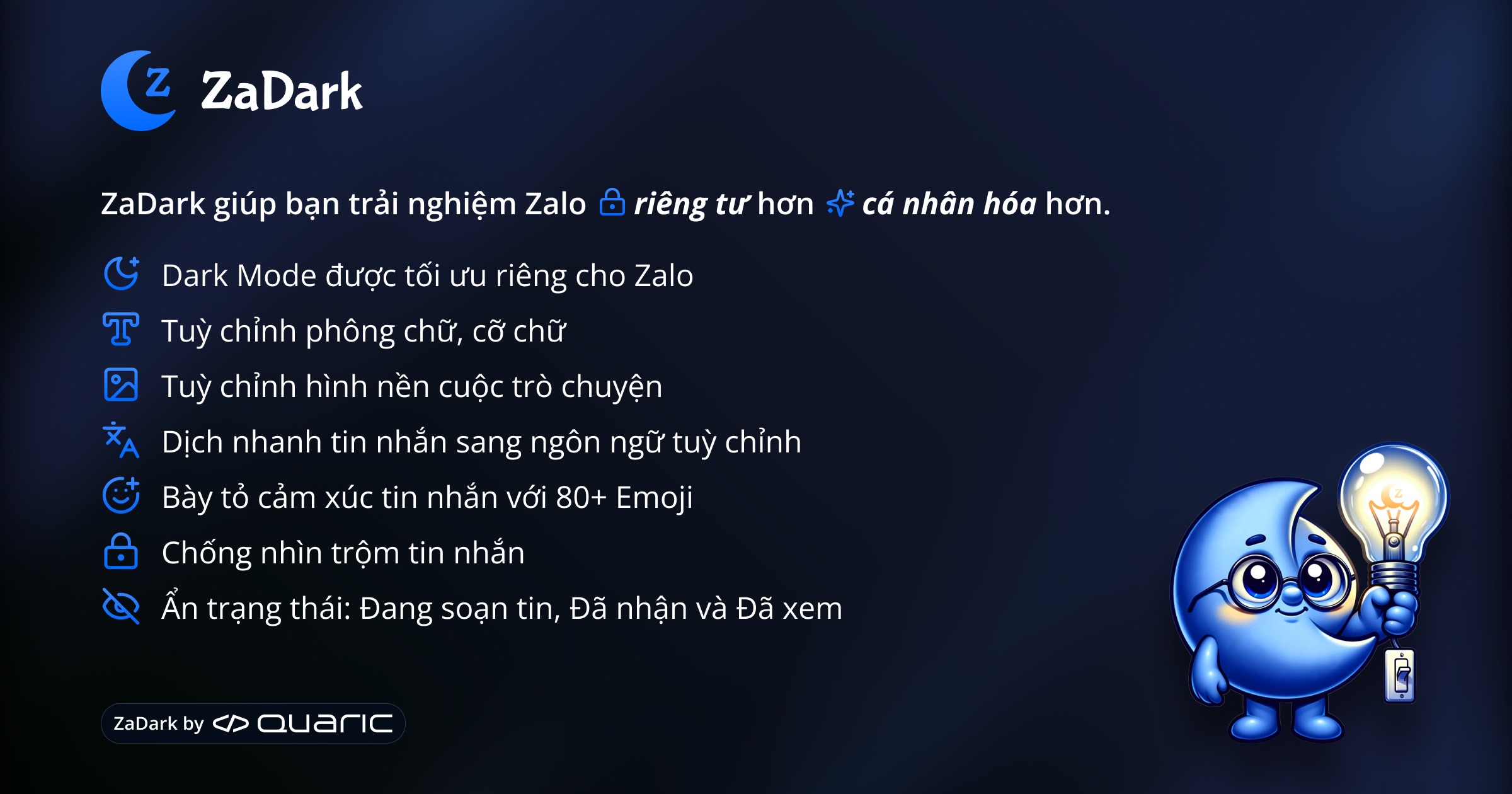 ZaDark giúp bạn trải nghiệm Zalo 🔒 riêng tư hơn ✨ cá nhân hóa hơn – đúng theo cách bạn muốn.